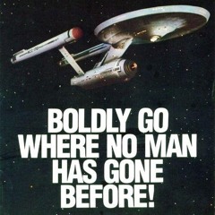 #880: To boldly go where no man has gone before...