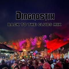 Diagnostix - Back To The Clubs Mix