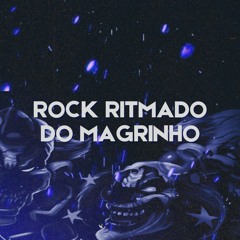 ROCK RITMADO DO MAGRINHO - MC Magrinho (DJ Keu) 2699