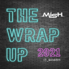 The Wrap Up 2021