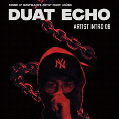SOW ARTIST NIGHT: ANÜBIS. DUAT ECHO | TENS