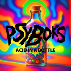 Acid in a Bottle (Original Mix)