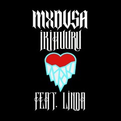 MXDVSA - Ikihuuru Feat. LINDA