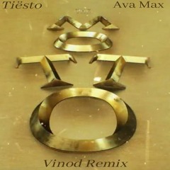 Tiësto,Ava Max - The Motto (Vinod Remix)