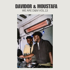 Davidor & Moustafa - We Are D&M Vol.13