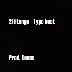 2Tiltango - Type beat