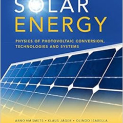 [DOWNLOAD] KINDLE 🖍️ Solar Energy: The Physics and Engineering of Photovoltaic Conve