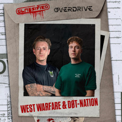 West Warfare vs DØT Nation |  CLASSIFIED x OVERDRIVE DJ Contest