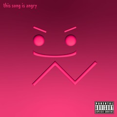 Song Sample - This Song Is Angry by musicbyskippy (created in Logic Pro X)