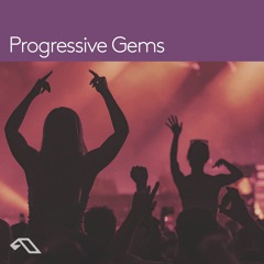 Anjunadeep presents 'Progressive Gems' (DJ Mix)