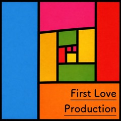 First Love Production