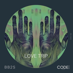 BB2S - Love Trip (Original Mix)