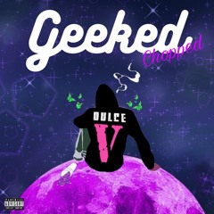 Geeked (CHOPPED)