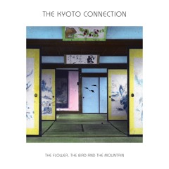The Kyoto Connection - A1 - Memories From Japan