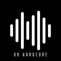 UK Hardcore / Hardcore Breaks