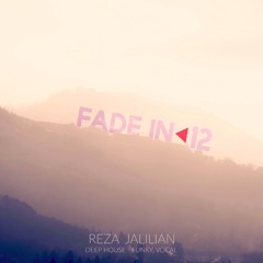 Fade IN◀︎ (Vol 12) BY- Reza Jalilian - August 2020