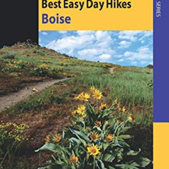 Read EPUB 💝 Best Easy Day Hikes Boise (Best Easy Day Hikes Series) by  Bartley EPUB