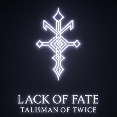Lack of Fate - Avoidance