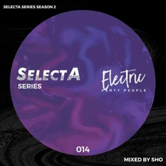 SelectA Series 014 w/Sho - Electric Party People
