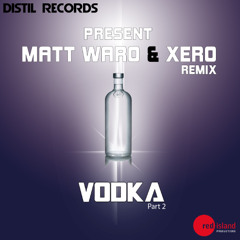 Matt Waro & Xero - Vodka (Pro.Vocation )