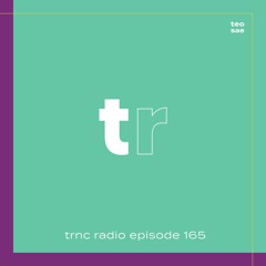 trnc radio episode 165