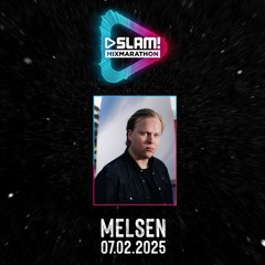 Melsen - SLAM! MixMarathon [7th of Feb 2025]