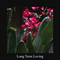 Long Term Loving