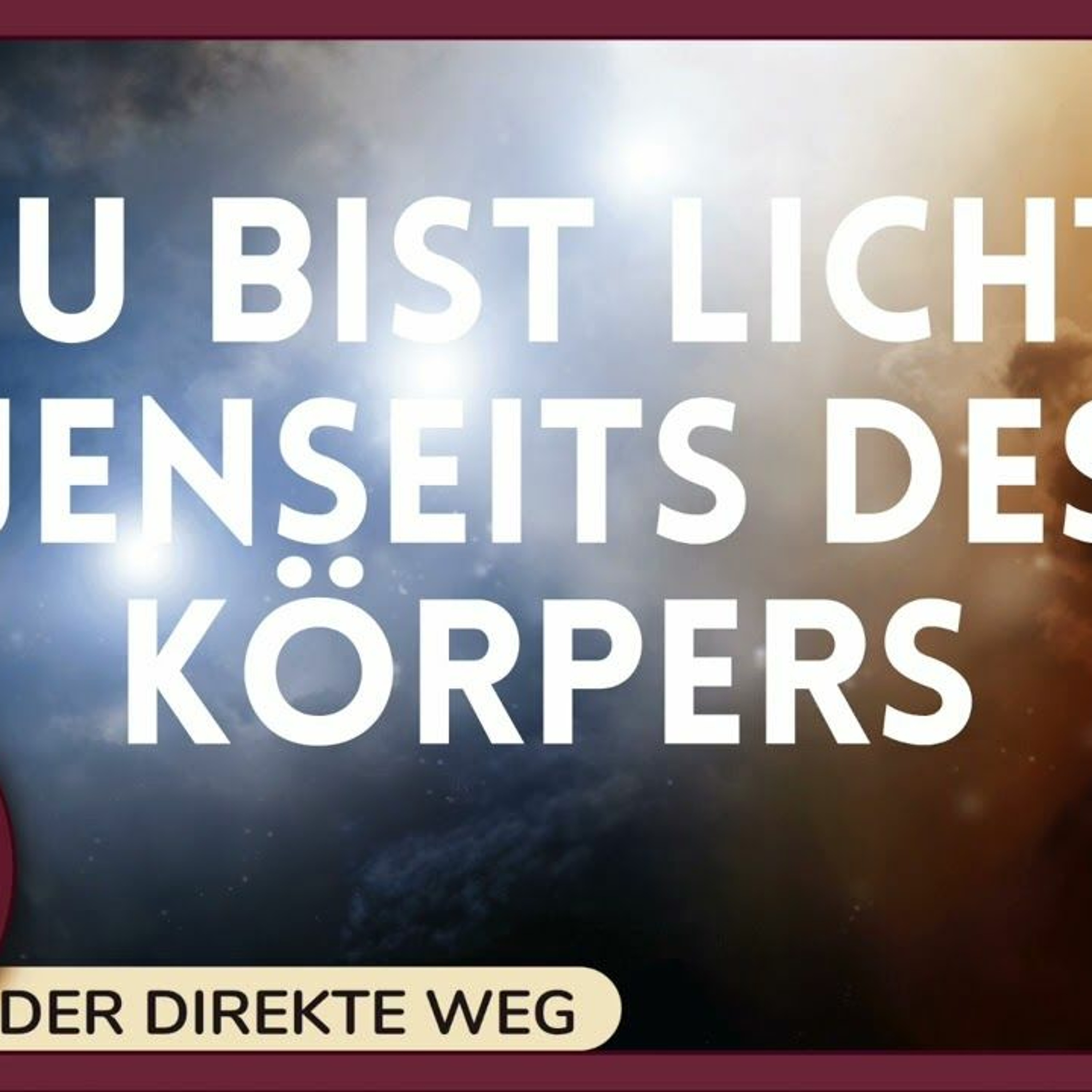 Gottfried Sumser - DER DIREKTE WEG - Ein Kurs in Wundern