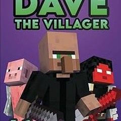 [@ Dave the Villager 41: An Unofficial Minecraft Book (The Legend of Dave the Villager) BY: Dav