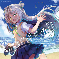 碧海ひすい - Contrail feat. hu-zin 【Contrail】