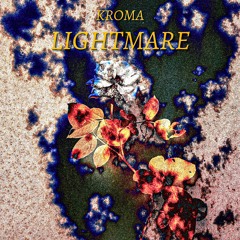 Kroma - Lightmare