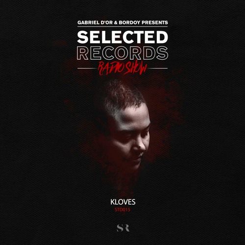 STDR015/SELECTED RECORDS RADIO SHOW W/KLOVES