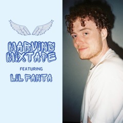 Marvins Mixtape Feat. Lil Fanta