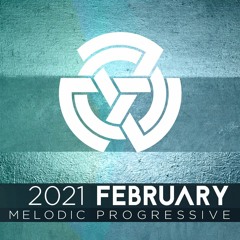 Best of February 2021 Progressive/Melodic House/Techno (Raphael Mader, Tone Depth, Hidden Empire)