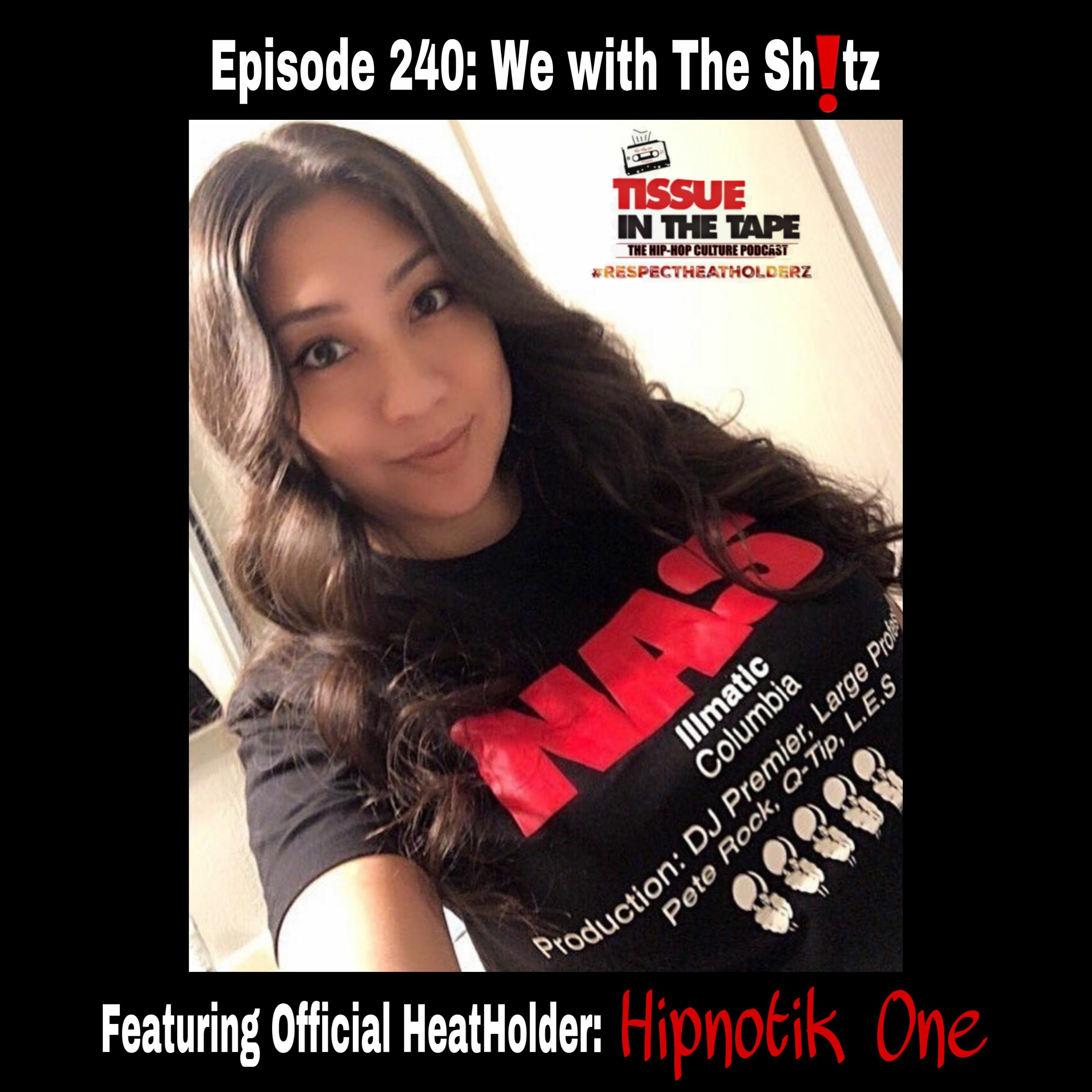 Tissue in The Tape The Hip-Hop Culture Podcast