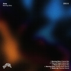 SR019: Ams - Morning Glory (Inc. Andrew Azara & Thurman Remixes)