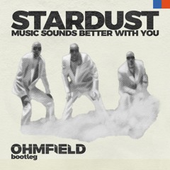 Stardust - Music Sounds Better With You (Ohmfield Speedy UKG Bootleg) (FREE DL)