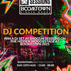 Shogun Sessions x Boomtown DJ Competition - YVEZ