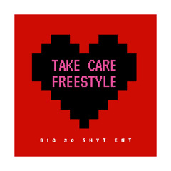 Take Care Freestyle