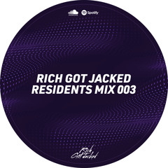 Rich Got Jacked Residents Mix 003