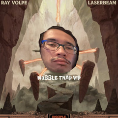 Ray Volpe - Laserbeam (Wubble Trap VIP)