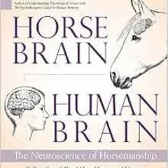 [Download] EPUB 🖊️ Horse Brain, Human Brain: The Neuroscience of Horsemanship by Jan