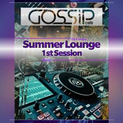 DJ Fanyo @ Gossip Cafe - (Live) Summer Lounge Friday Night