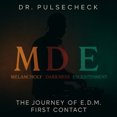 The Journey of E.D.M - First Contact