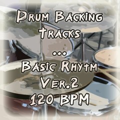 Drum Backing Track - Basic Rhytm Ver.2 - 120 BPM