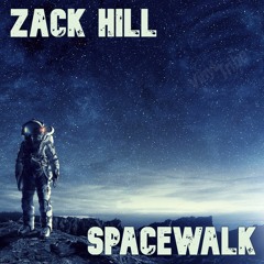 Zack Hill - SpaceWalk