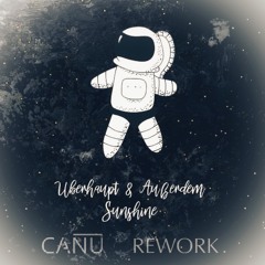 Sunshine (CANU REWORK)