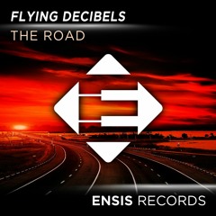 Flying Decibels  - The Road (Original Mix)