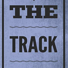 [GET] EPUB 📧 The Track Journal: Meet Day Notebook by  J3 Sports [PDF EBOOK EPUB KIND
