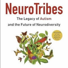 free read✔ Neurotribes: The Legacy of Autism and the Future of Neurodiversity